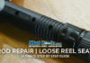 4 Steps to Fix a Loose Reel Seat