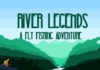 River Legends: A Fly Fishing Adventure is a fishing RPG out now for iOS | Articles