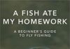 NKY Author to Release “A Fish Ate My Homework: A Beginner’s Guide to Fly Fishing”