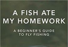 NKY Author to Release “A Fish Ate My Homework: A Beginner’s Guide to Fly Fishing”