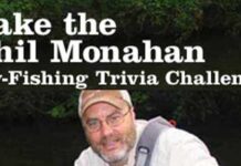 Take a Classic Phil Monahan Fly-Fishing Trivia Challenge 11.03.22